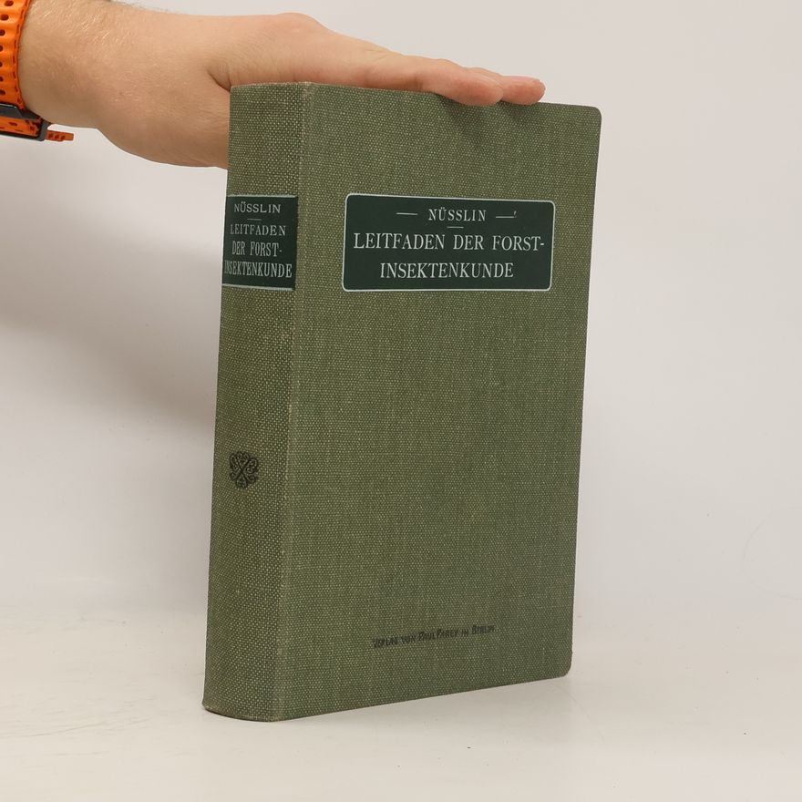 Otto Nüßlin Leitfaden der Forstinsektenkunde
