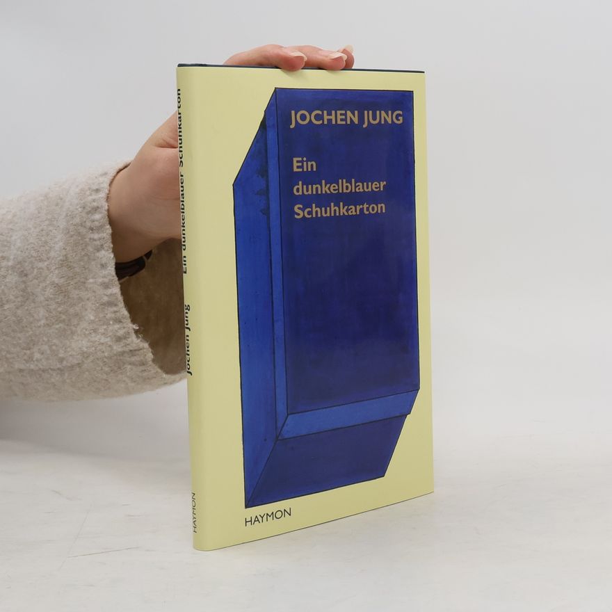 Jochen Jung Ein dunkelblauer Schuhkarton