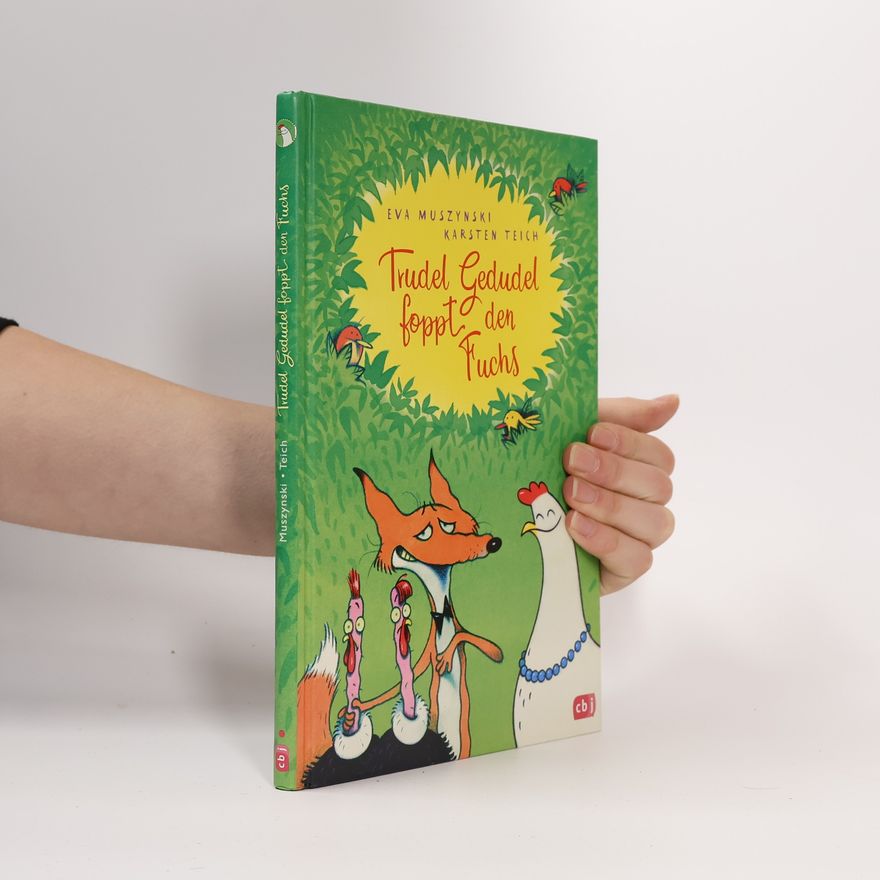 Karsten Teich Trudel Gedudel foppt den Fuchs / Trudel Gedudel Bd.2