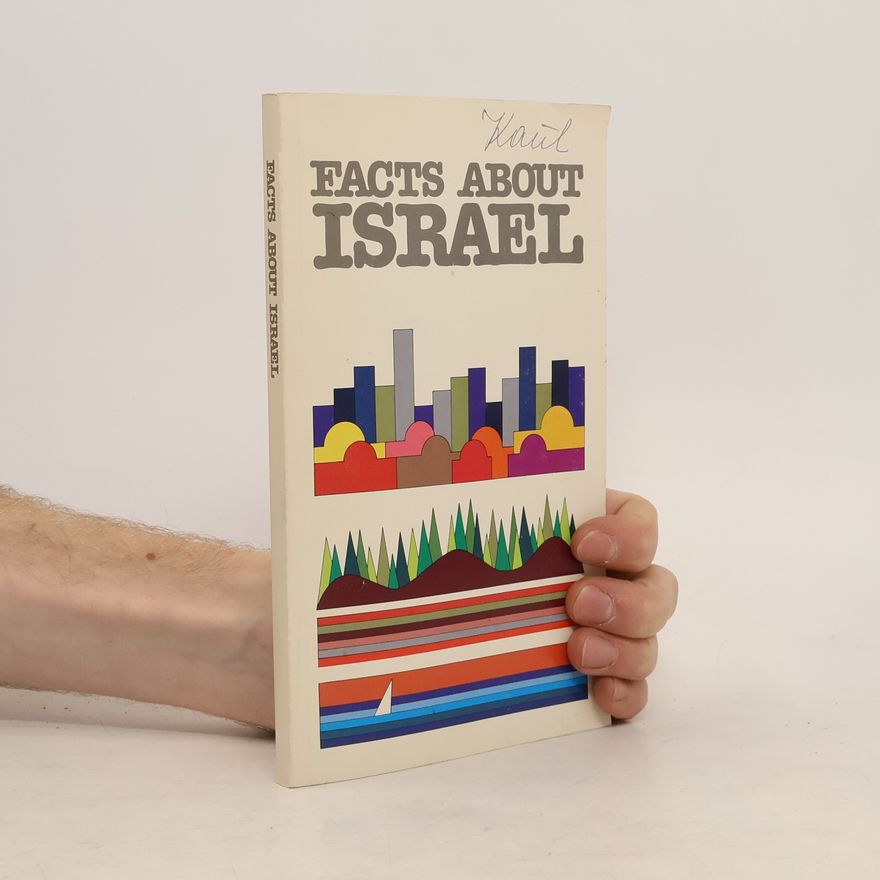 Collectif d'auteurs Facts About Israel