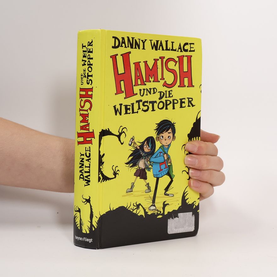 Danny Wallace Hamish und die Weltstopper