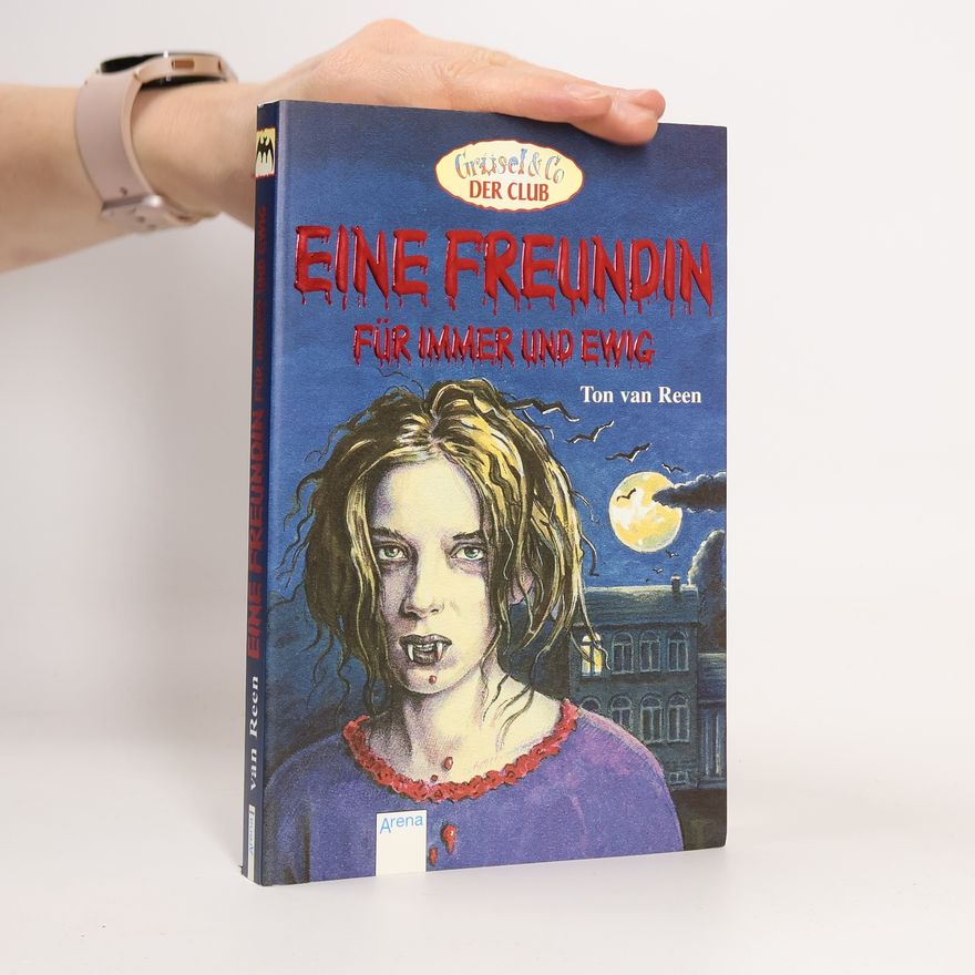 Ton van Reen Eine Freundin Für Immer Und Ewig