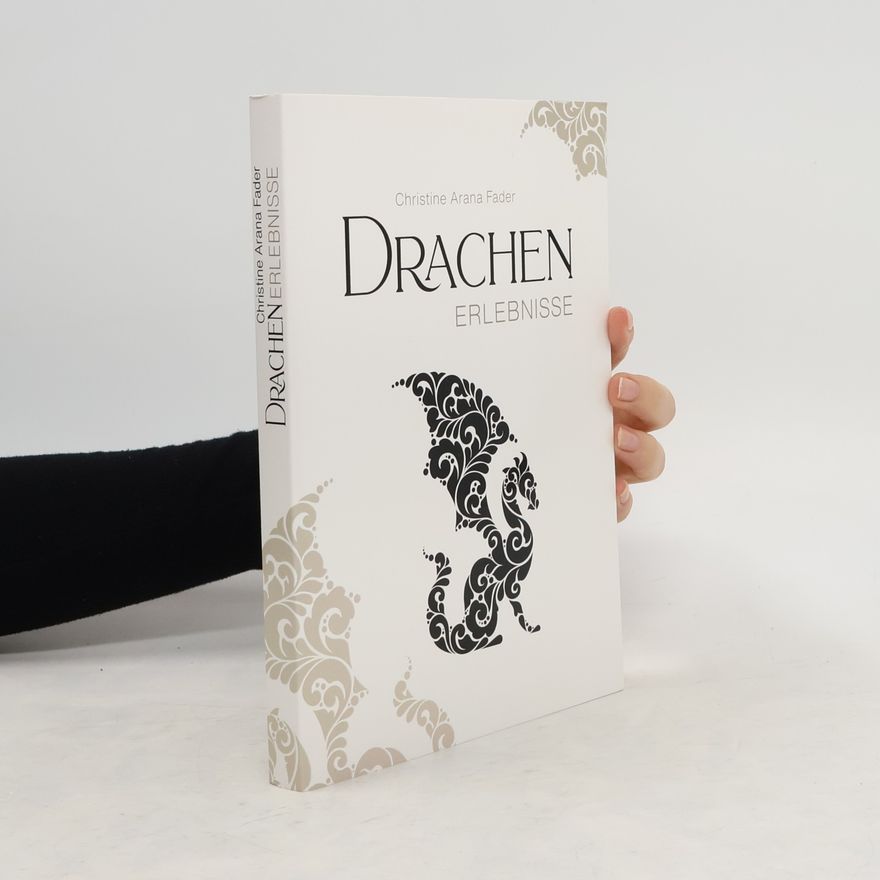 Christine Arana Fader Drachen Erlebnisse
