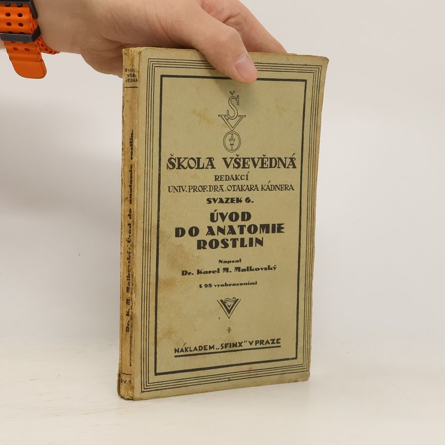 Karel M. Malkovský Úvod do anatomie rostlin