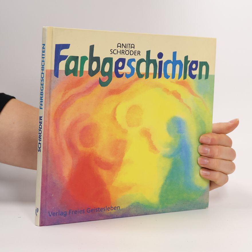 Anita Schröder Farbgeschichten
