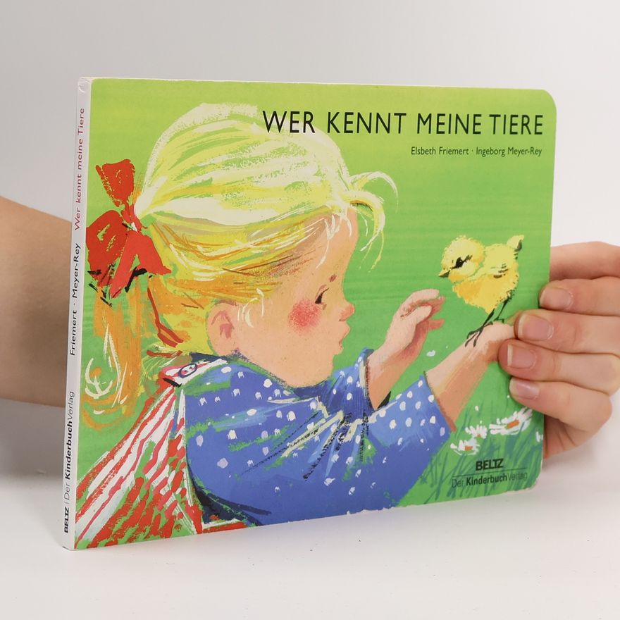 Elsbeth Friemert Wer kennt meine Tiere