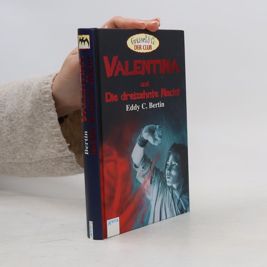Eddy C. Bertin Valentina und Die dreizehnte Nacht