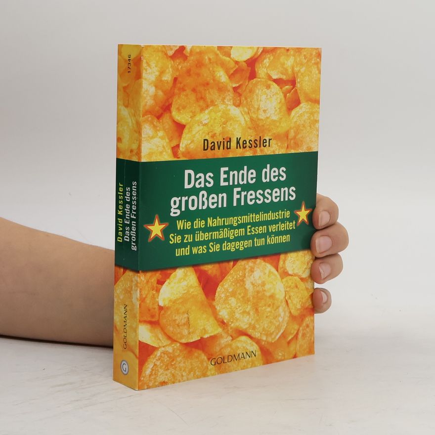 David Kessler Das Ende des großen Fressens