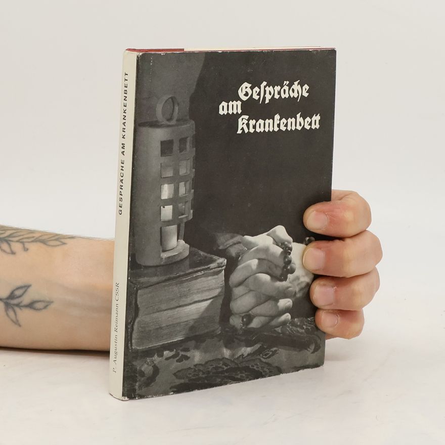 Augustin Reimann  Gespräche am Krankkenbett