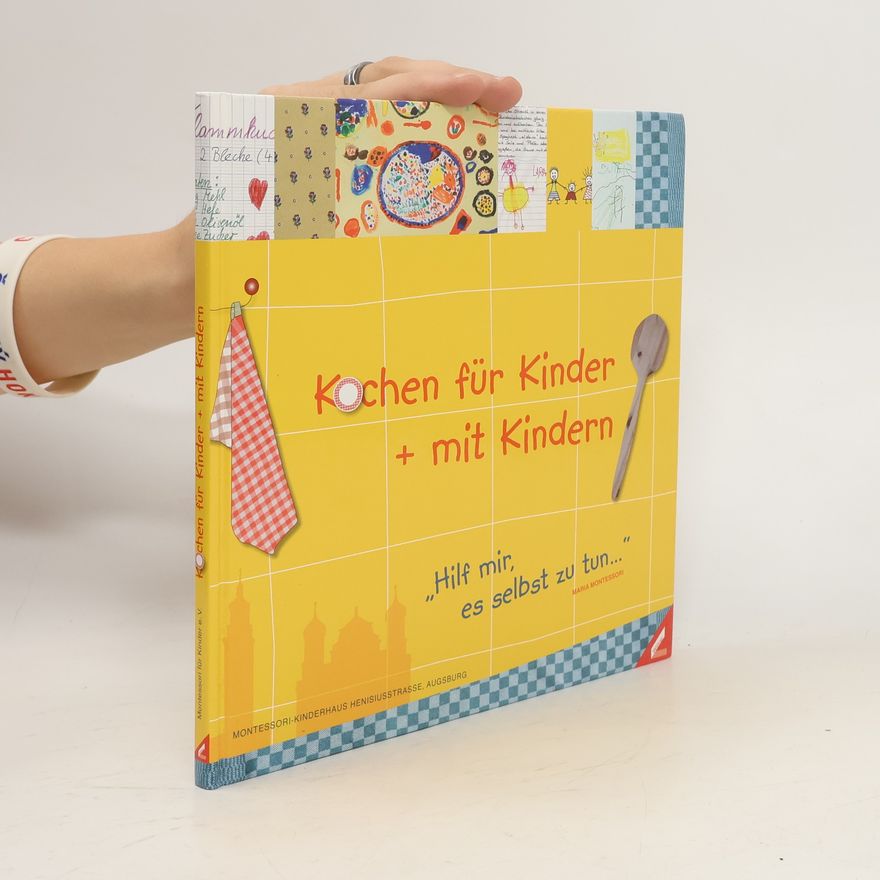 Karen Dumler Kochen für Kinder + mit Kindern
