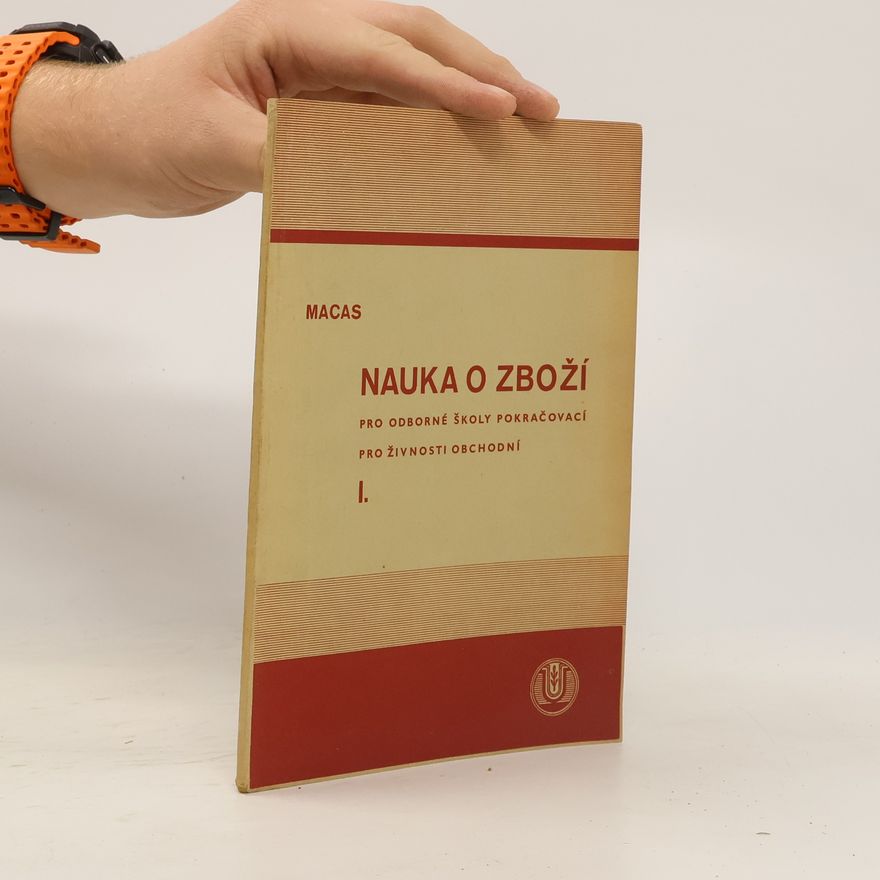 Alois Macas Nauka o zboží