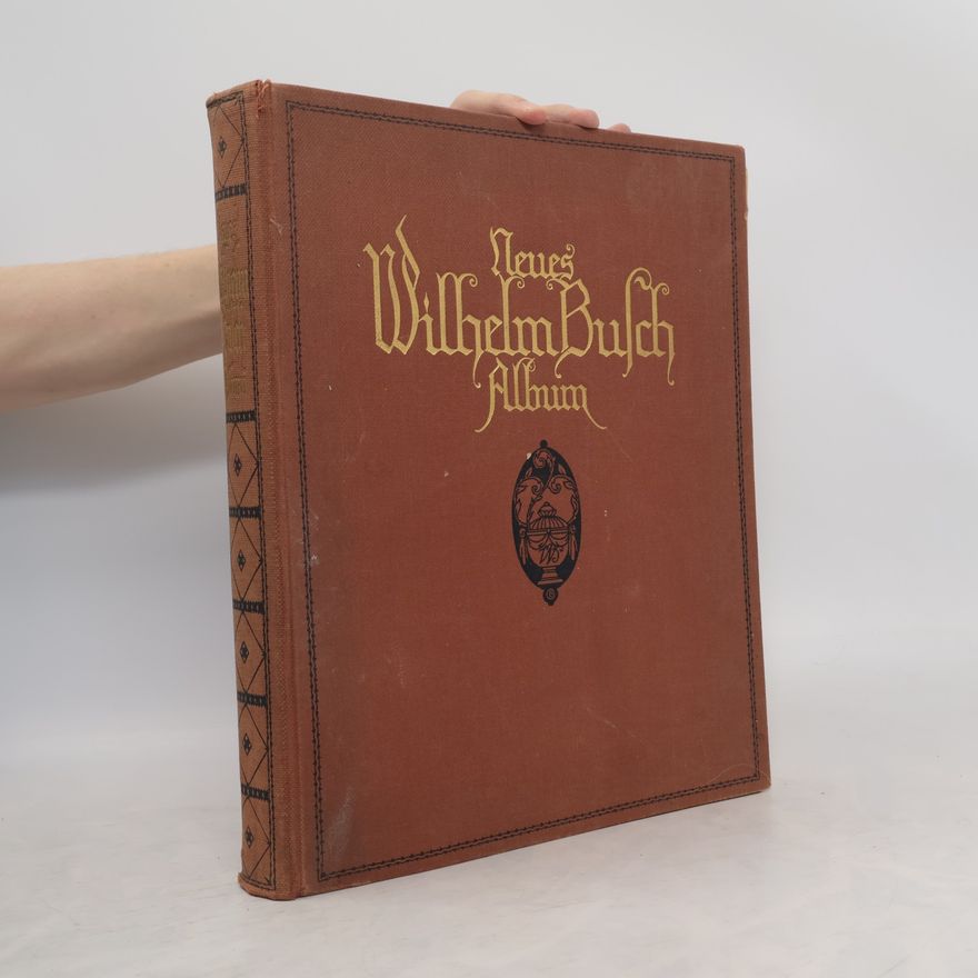 Wilhelm Busch Neues Wilhelm Busch Album