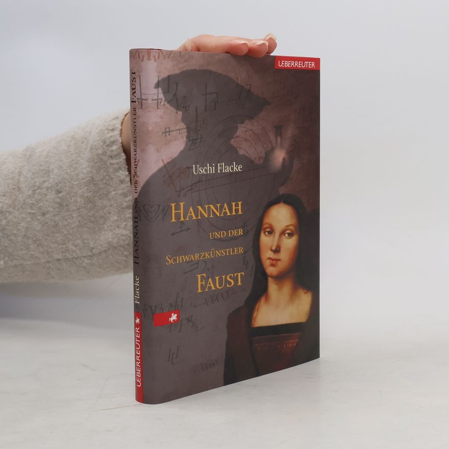 Uschi Flacke Hannah und der Schwarzkünstler Faust