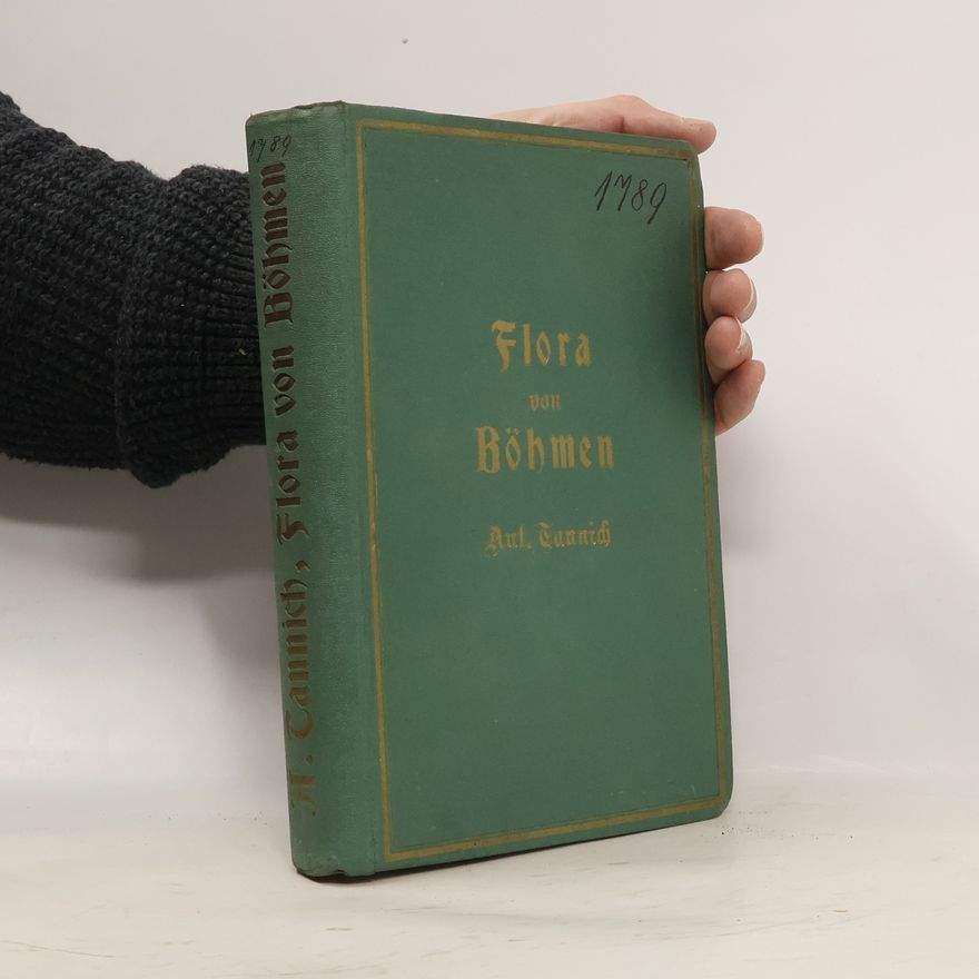 Anton Tannich Flora von Böhmen