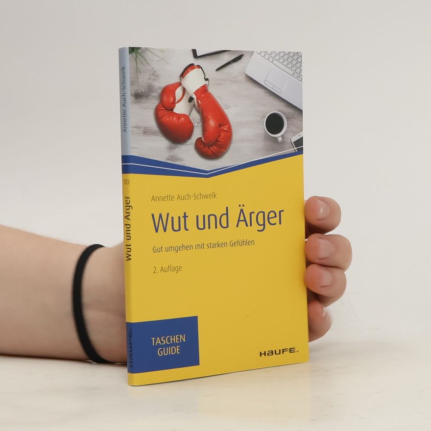 Annette Auch-Schwelk Wut und Ärger