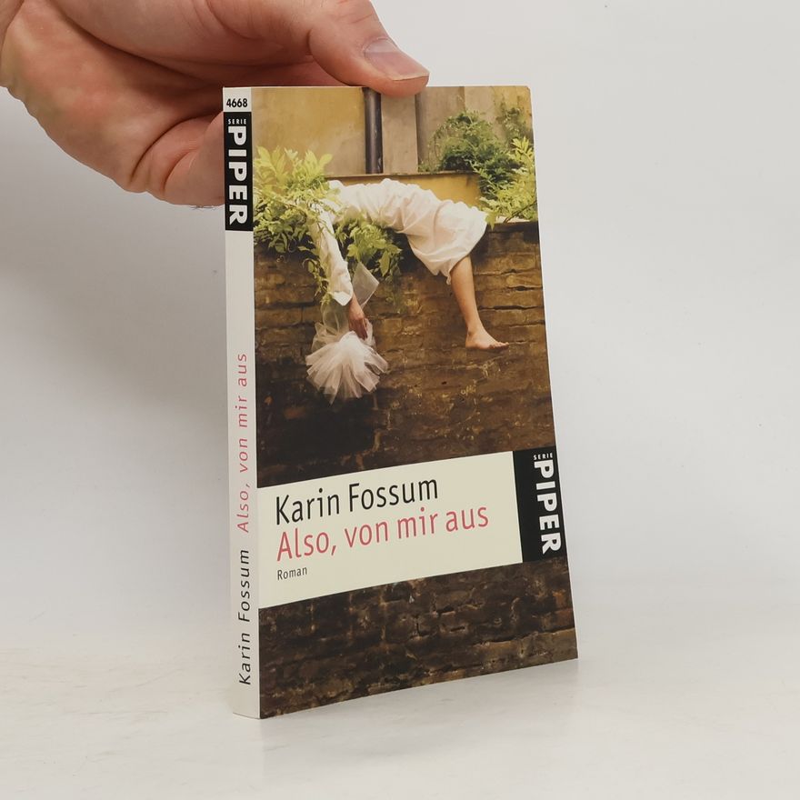 Karin Fossum Also, von mir aus
