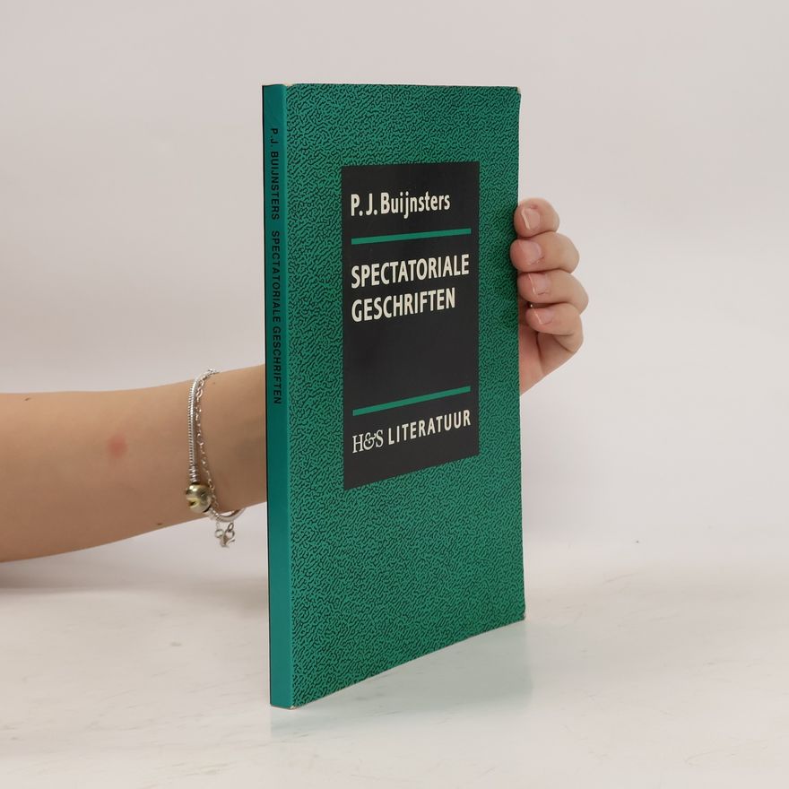 Piet Buijnsters Spectatoriale Geschriften