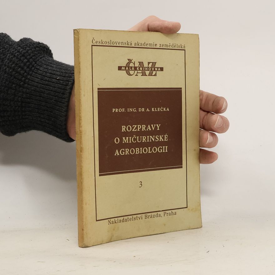 Antonín Klečka Rozpravy o mičurinské agrobiologii 3