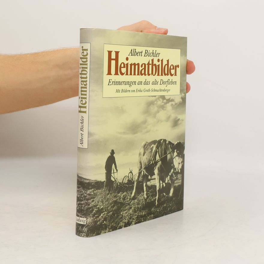 Albert Bichler Heimatbilder