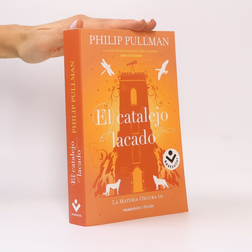 Philip Pullman La Materia Oscura 3. El catalejo lacado