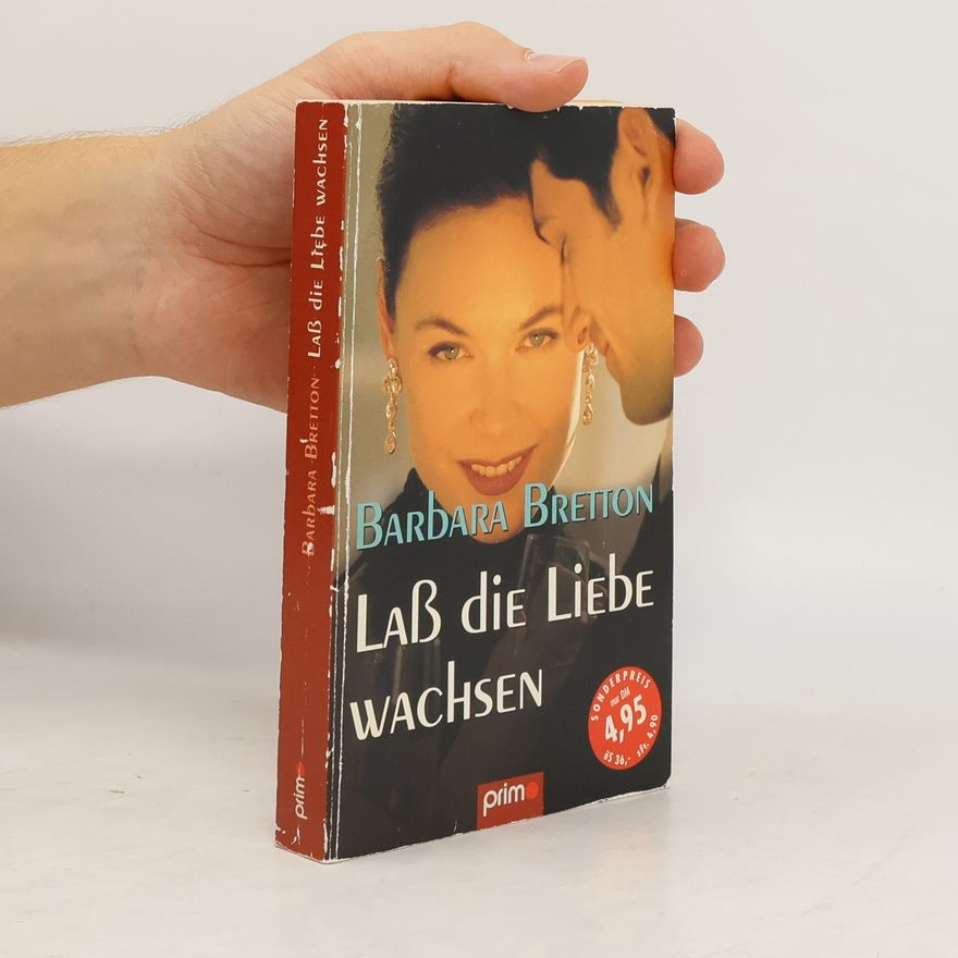 Barbara Bretton Lass die Liede wachsen