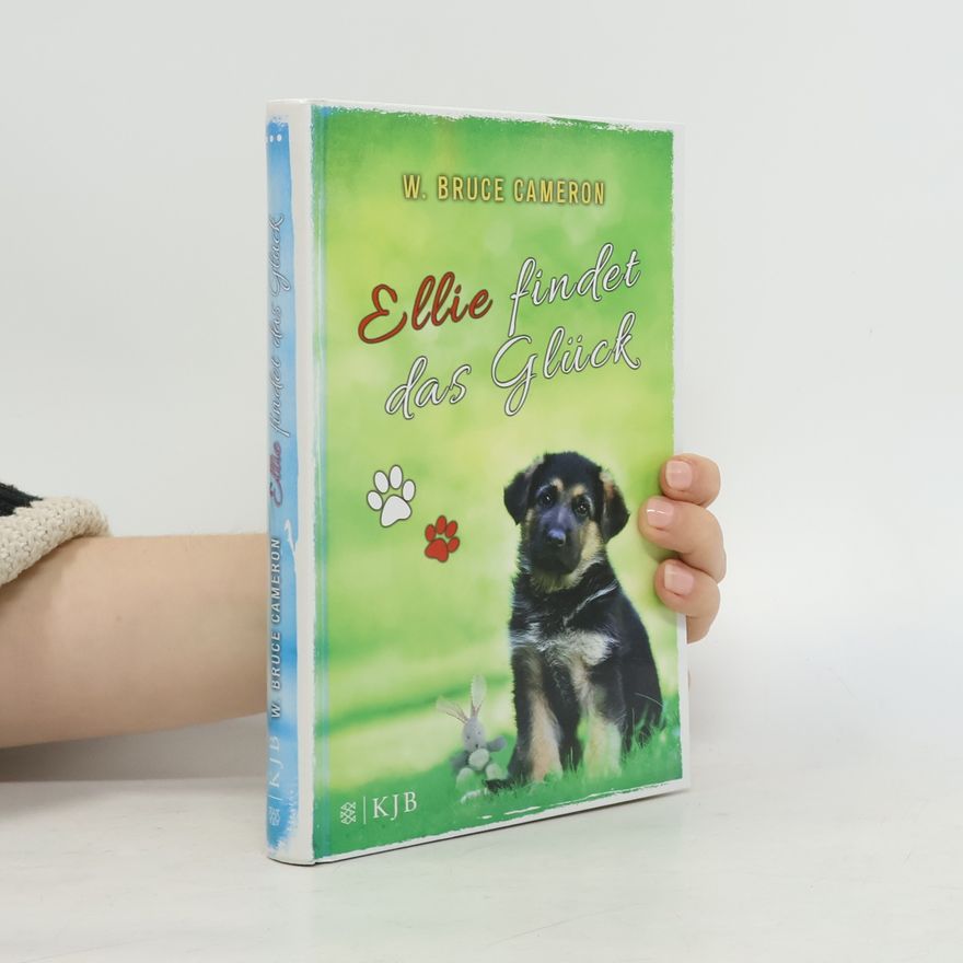 W. Bruce Cameron Ellie findet das Glück