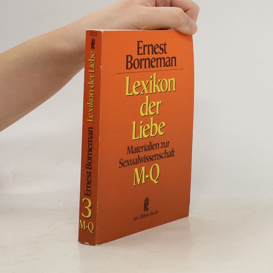 Ernest Bornemann Lexikon der Liebe 3. M-Q