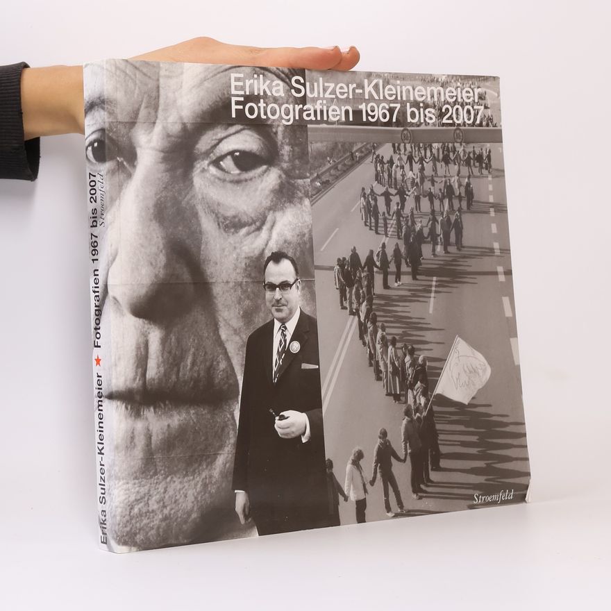 Erika Sulzer Kleinemeier Fotografien 1967 bis 2007