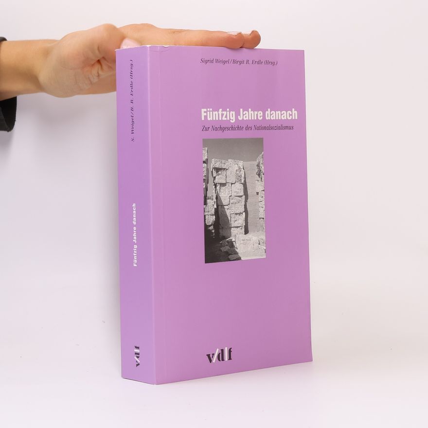 Sigrid Weigel Fünfzig Jahre danach