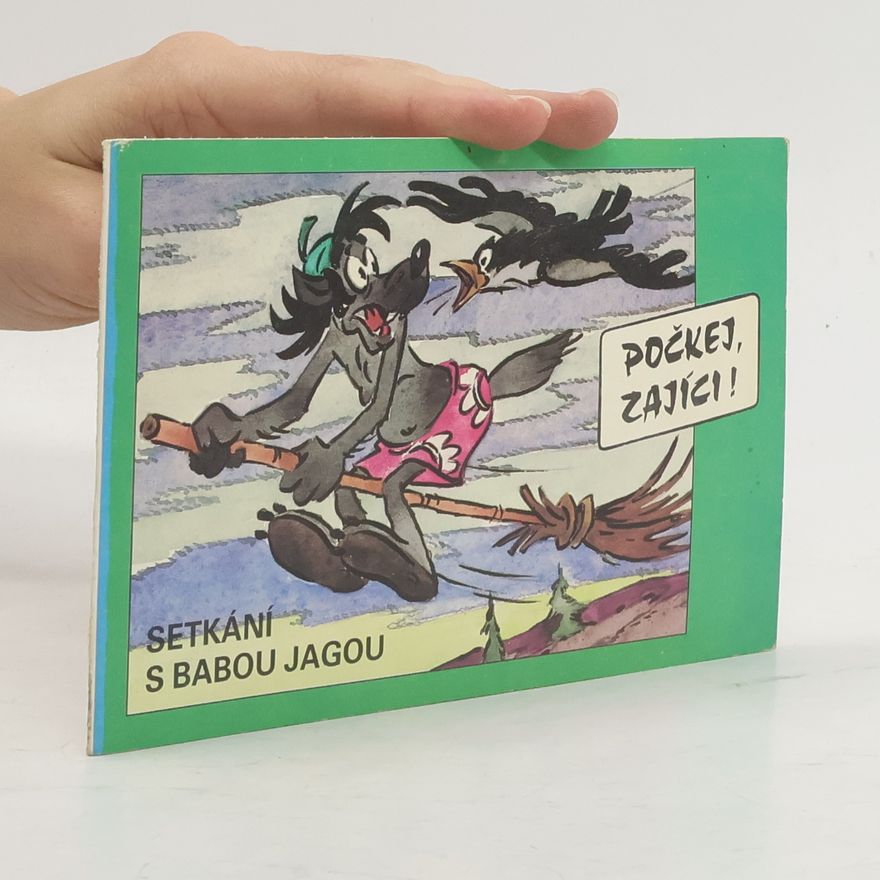 Collectif d'auteurs Počkej, zajíci! Setkání s babou Jagou