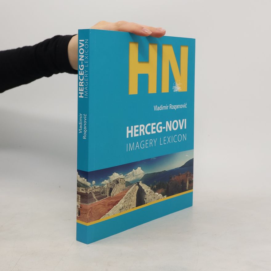 Vladimir Roganovic Herceg-Novi: Imagery lexicon