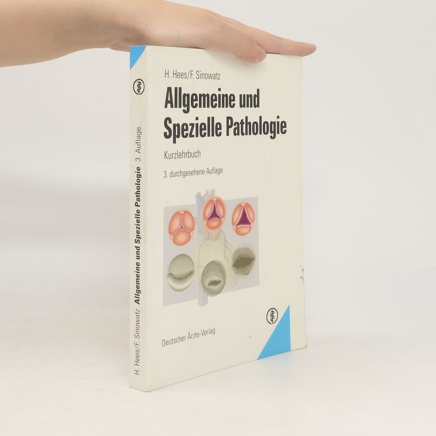 Herbert Hees Allgemeine und spezielle Pathologie