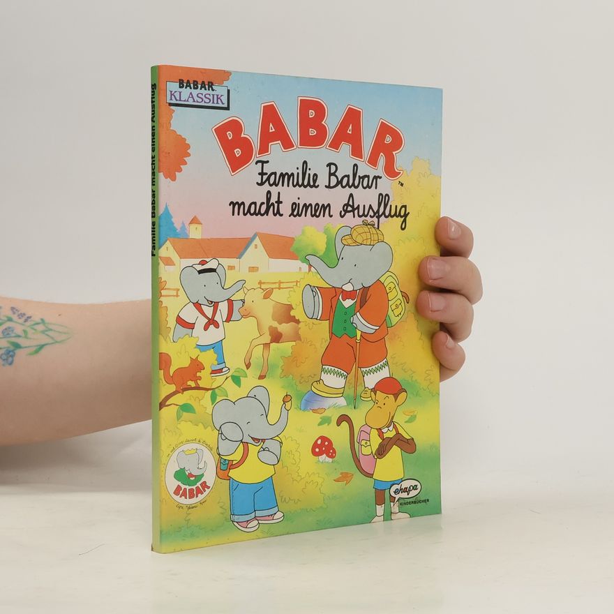 Laurent de Brunhoff Babar. Familie Babar macht einen Ausflug
