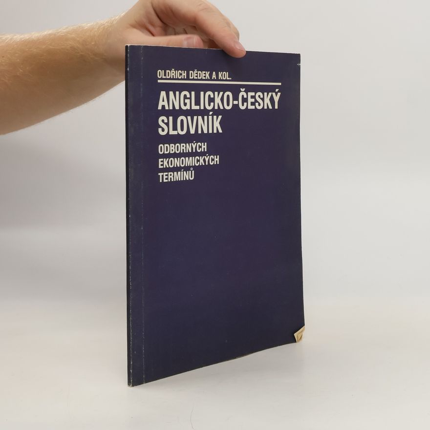 Oldřich Dědek Anglicko-český slovník odborných ekonomických termínů