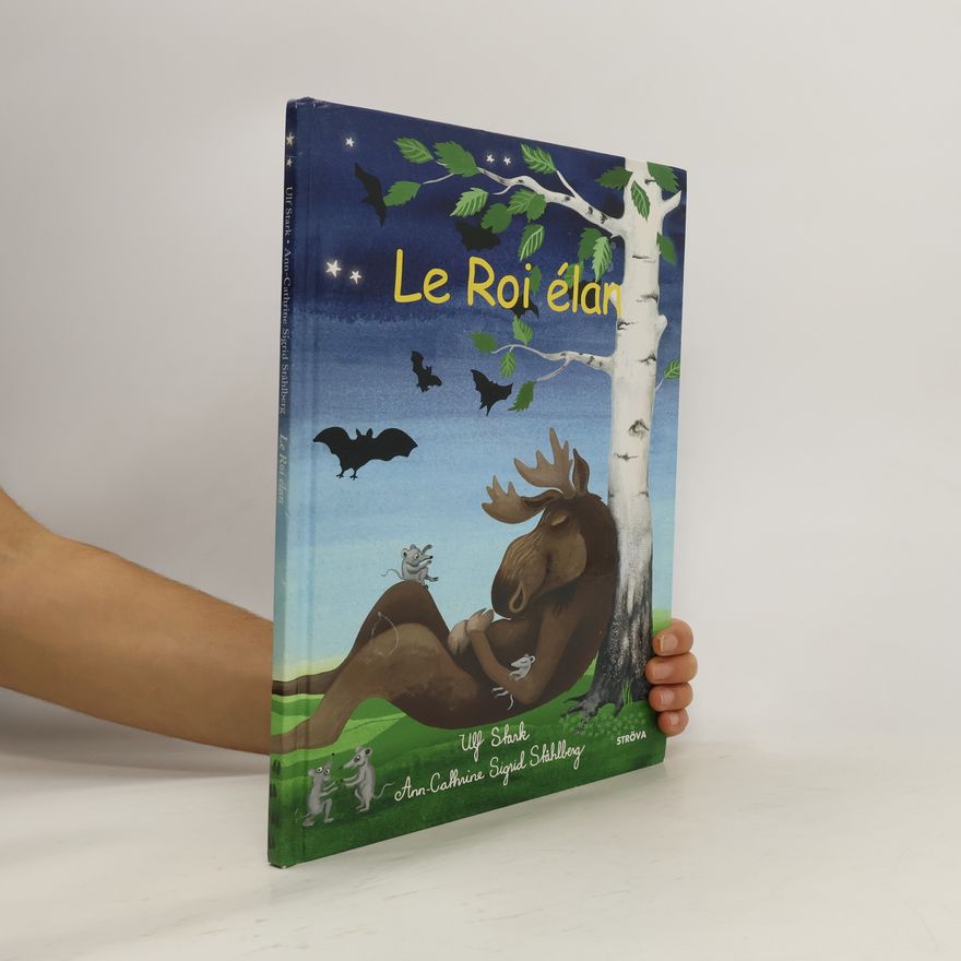 Ulf Stark Le Roi élan