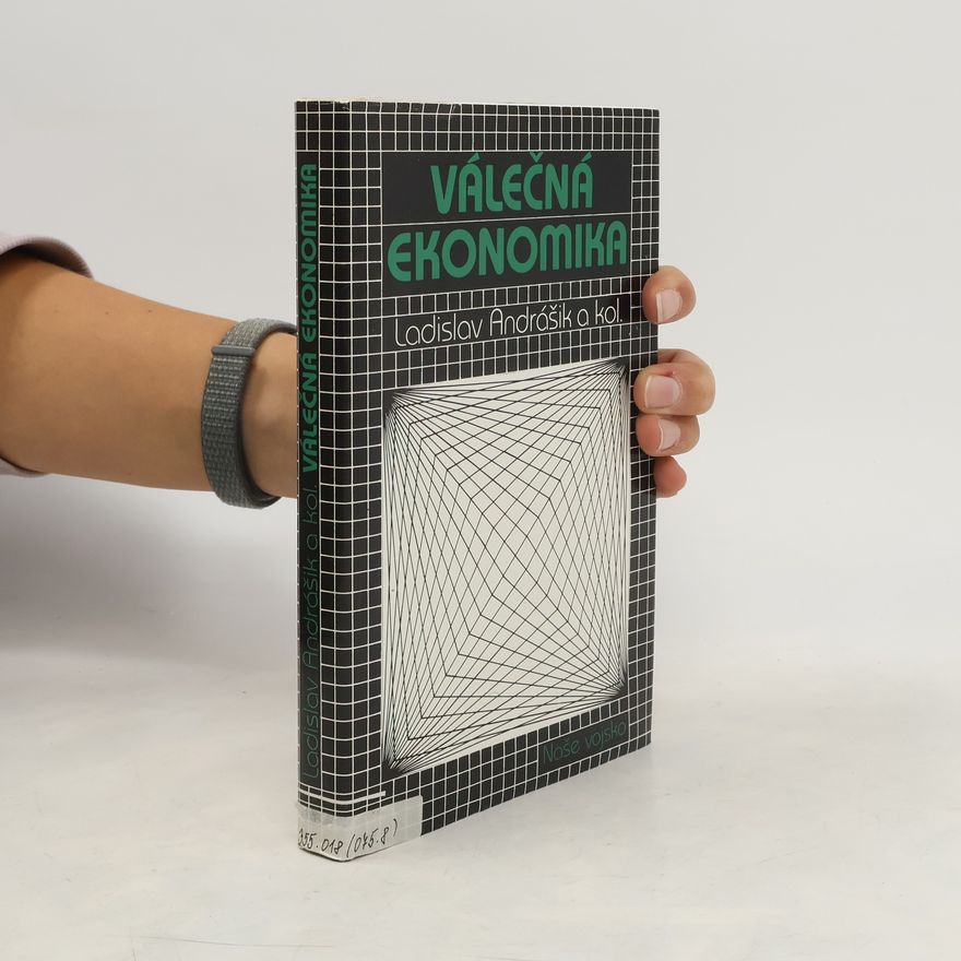 Ladislav Andrášik Válečná ekonomika