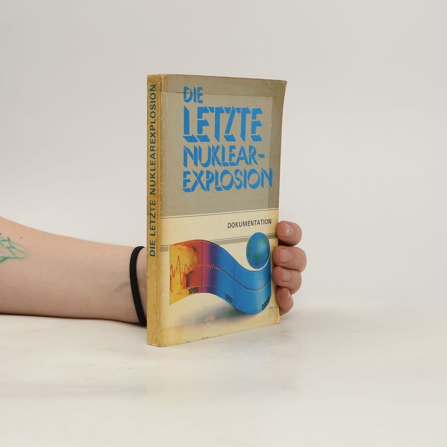 Autorenkollektiv Die letzte Nuklearwxplosion