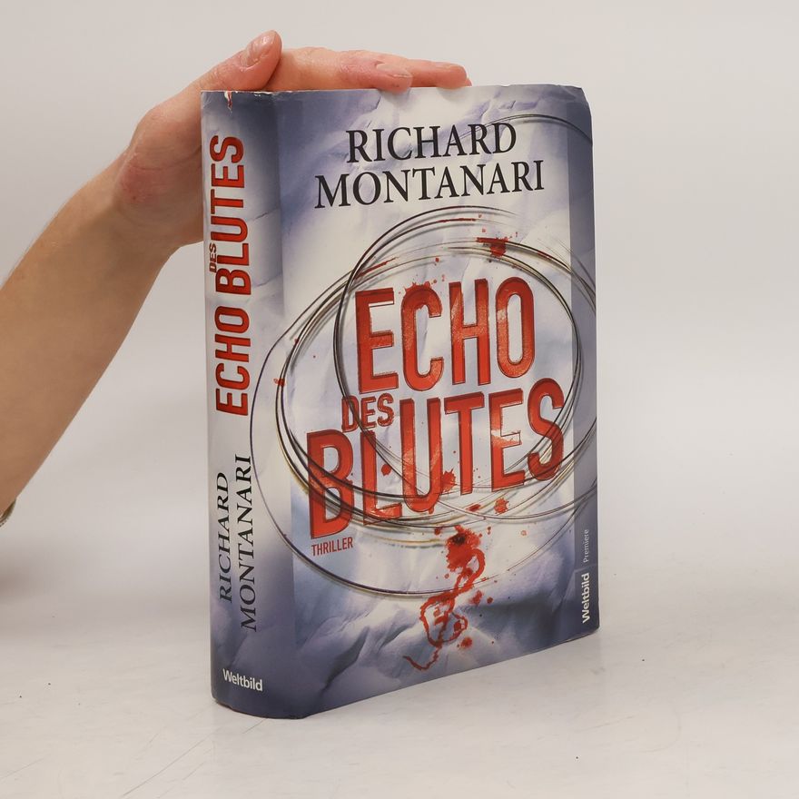 Richard Montanari Echo des Blutes