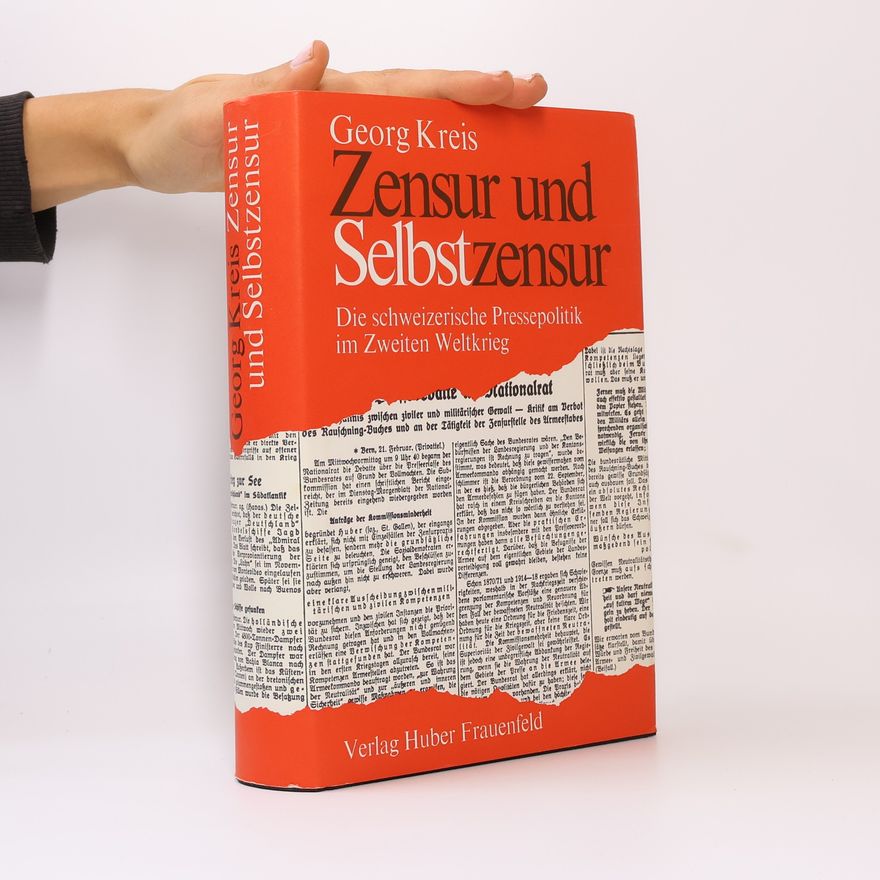 Georg Kreis Zensur und Selbstzensur