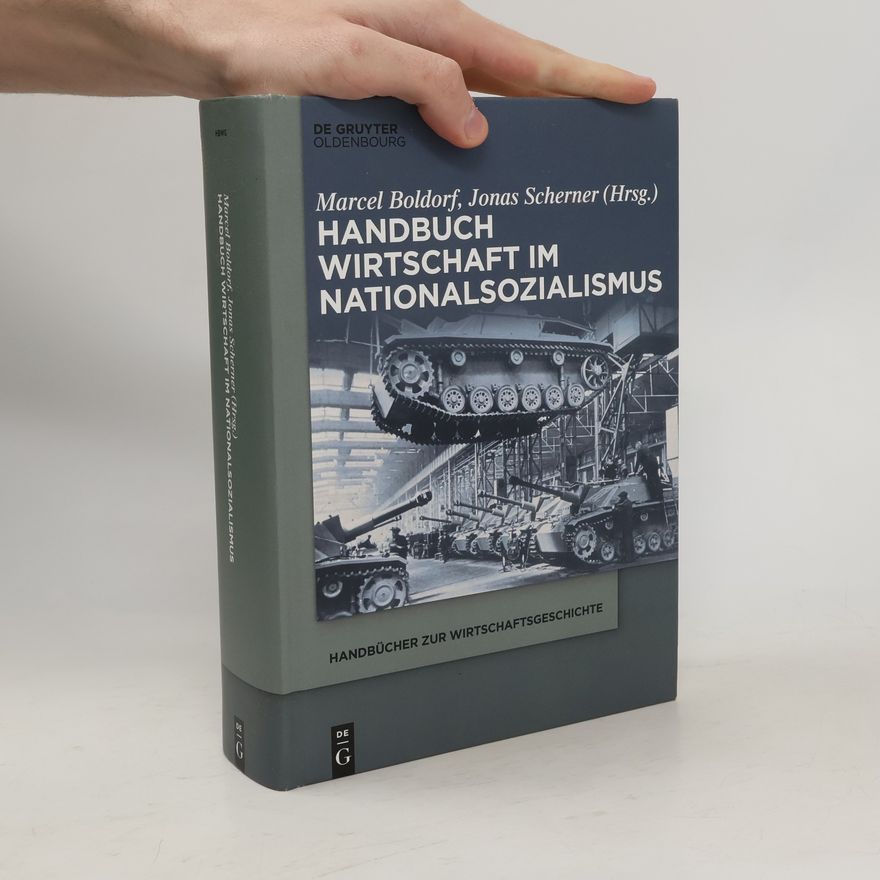 Marcel Boldorf Handbuch Wirtschaft im Nationalsozialismus