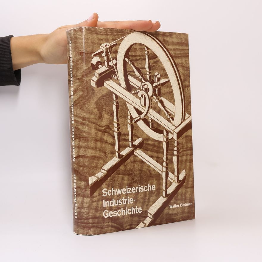 Walter Bodmer Schweizerische Industriegeschichte