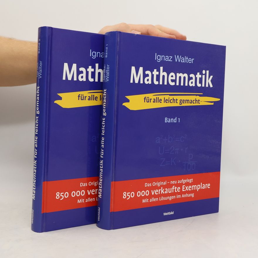Ignaz Walter Mathematik für alle leicht gemacht 1-2