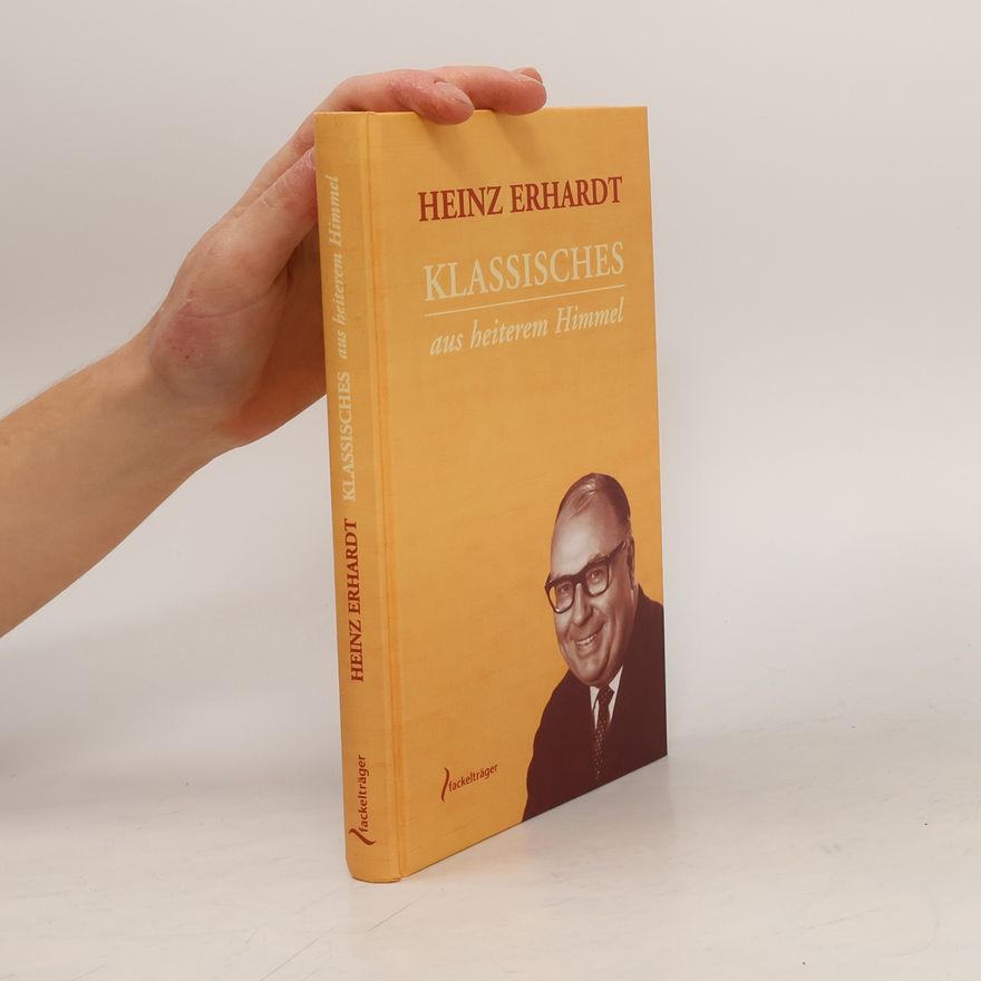 Heinz Erhardt Klassisches aus heiterem Himmel
