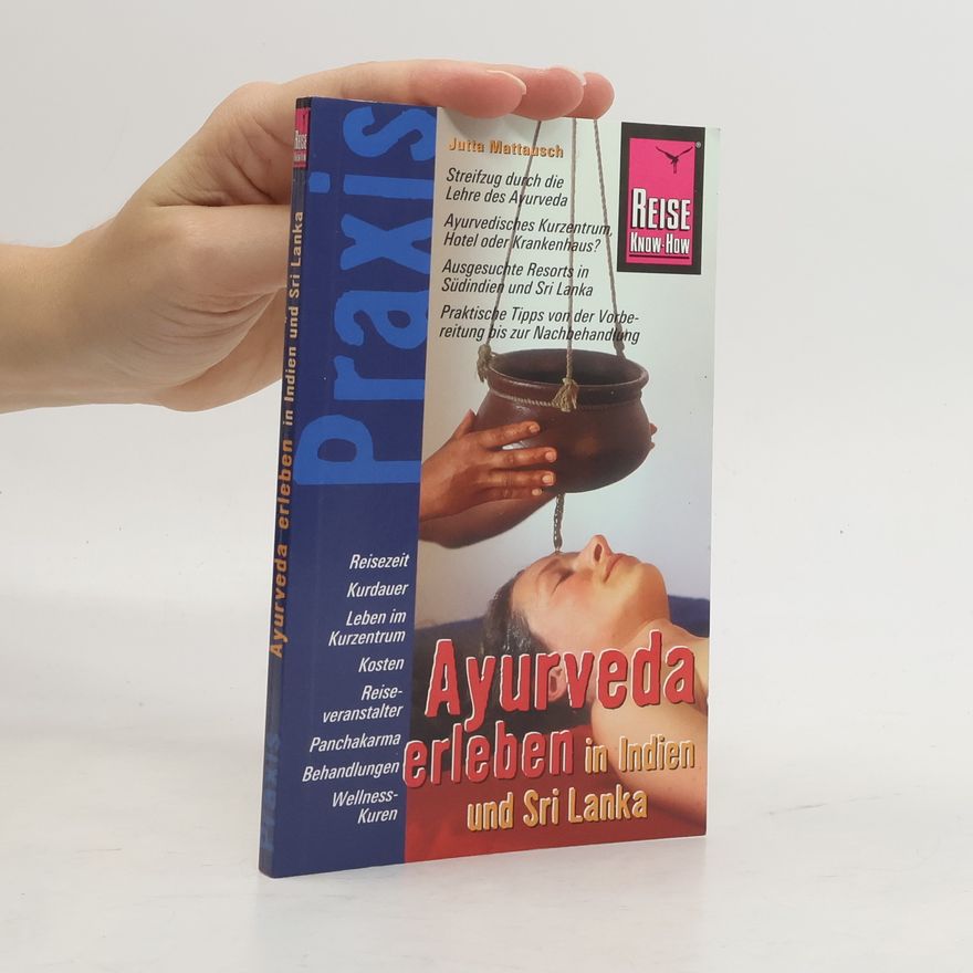 Jutta Mattausch Ayurveda erleben in Indien und Sri Lanka