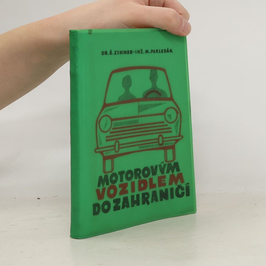 Štěpán Zinner Motorovým vozidlem do zahraničí