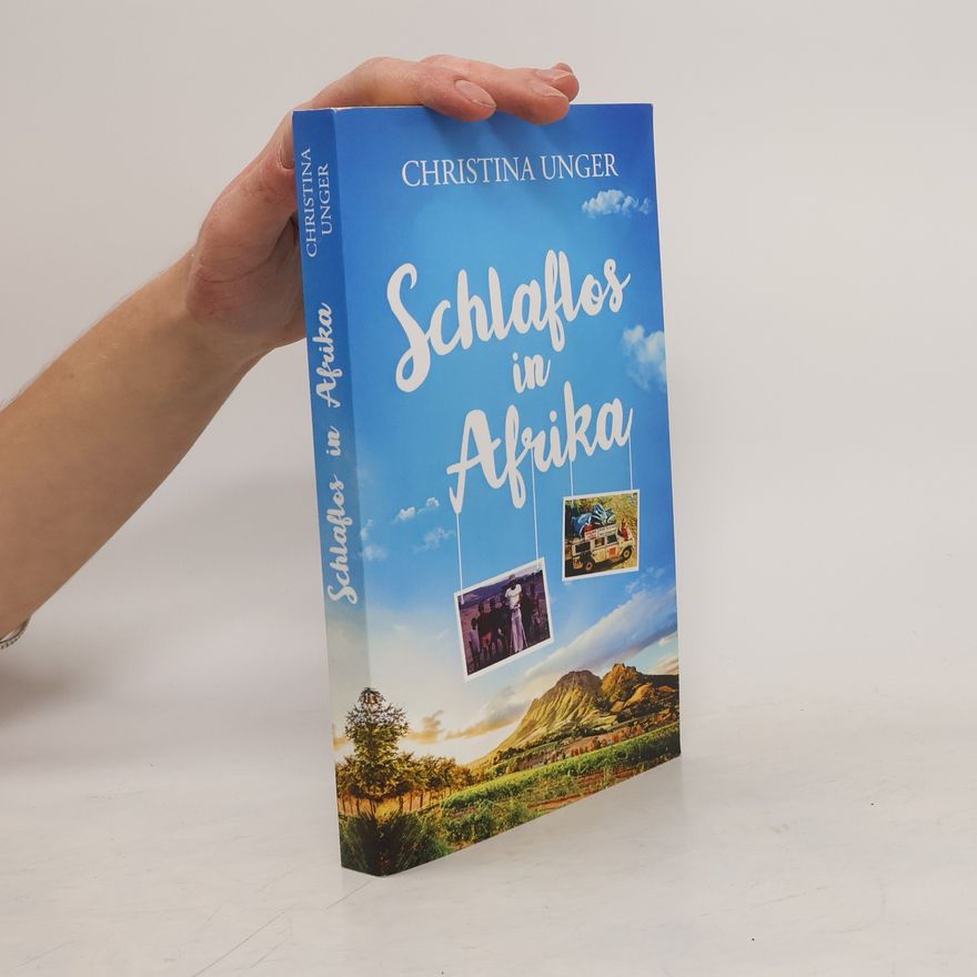 Christina Unger Schlaflos in Afrika