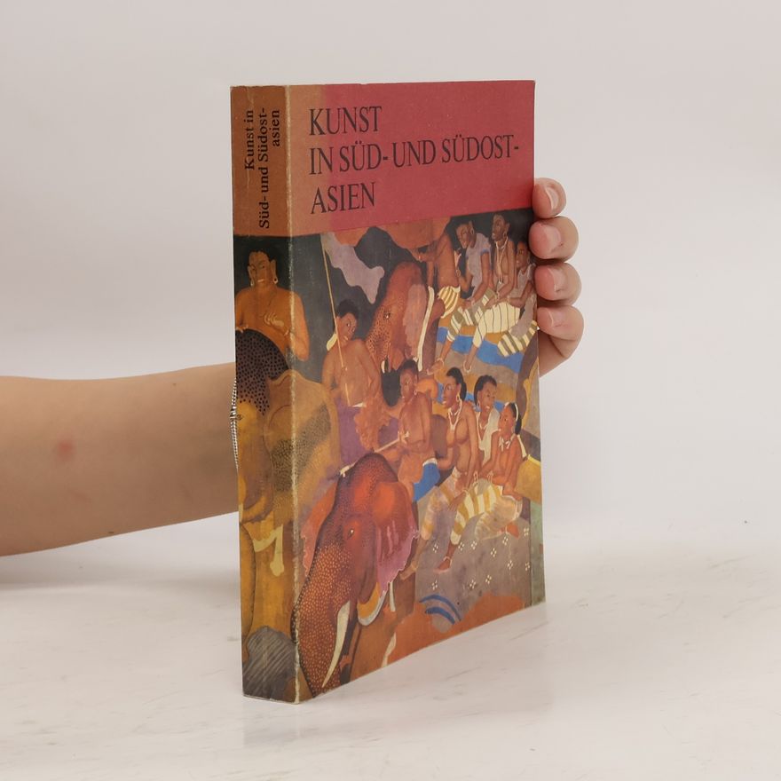 Autorenkollektiv Kunst in Süd- und Südostasien