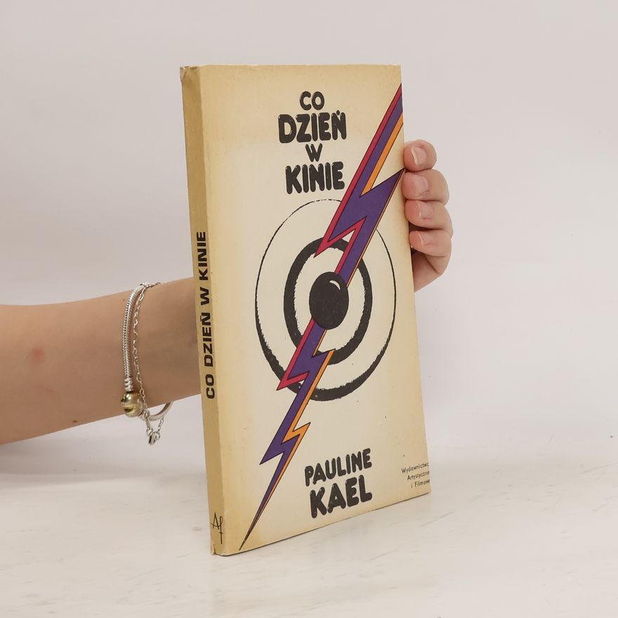Pauline Kael Co dzień w kinie