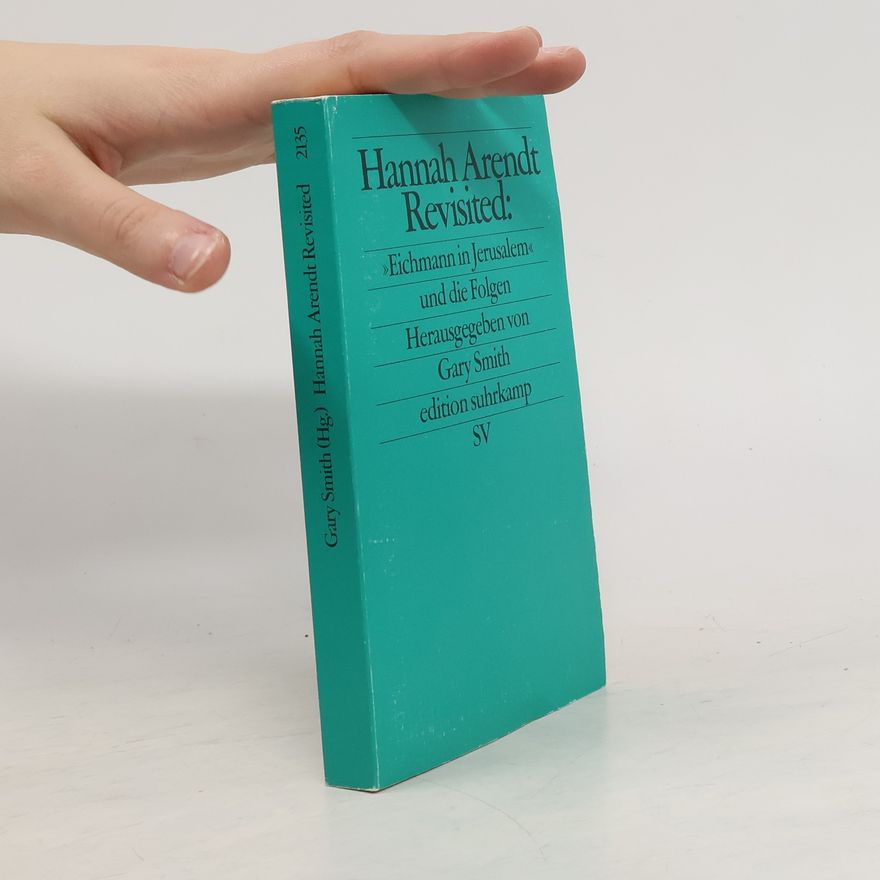 Gary N. Smith Hannah Arendt revisited