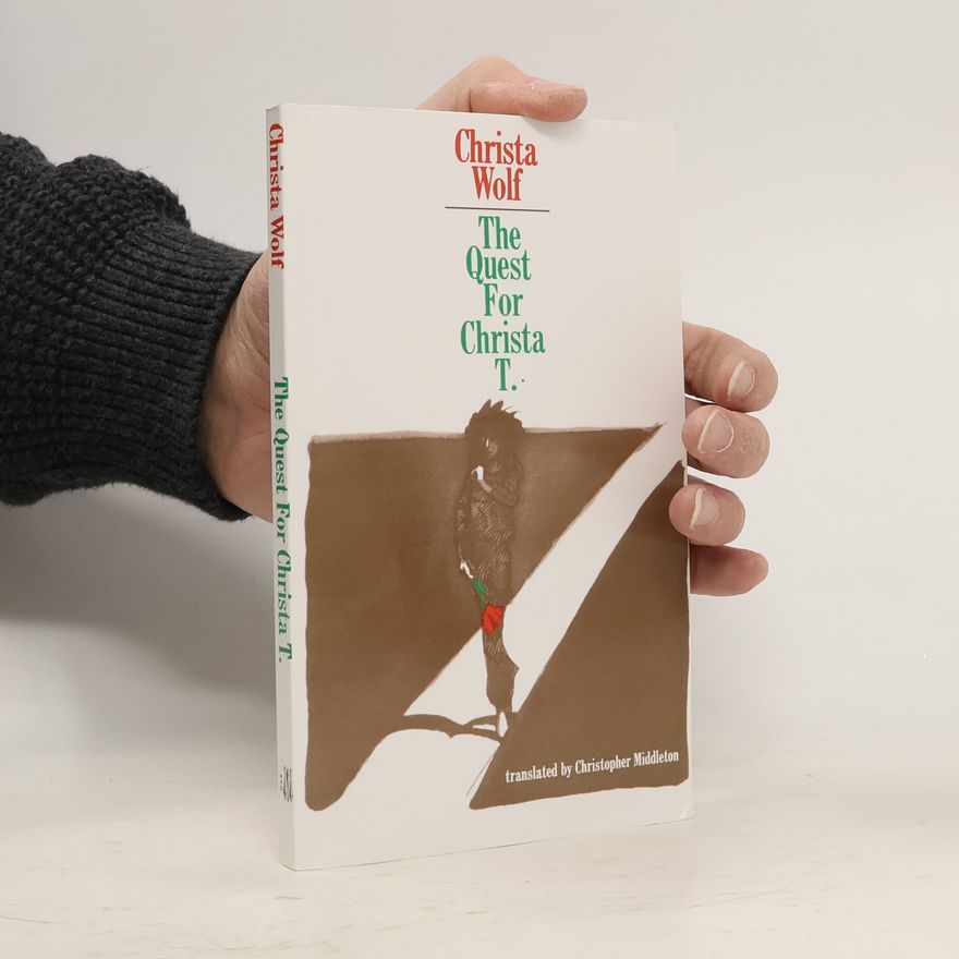 Christa Wolf The Quest for Christa T.